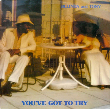 Belinda And Tony : You've Got To Try (LP, Album)