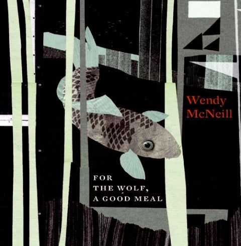 Wendy McNeill : For The Wolf, A Good Meal (CD, Album)