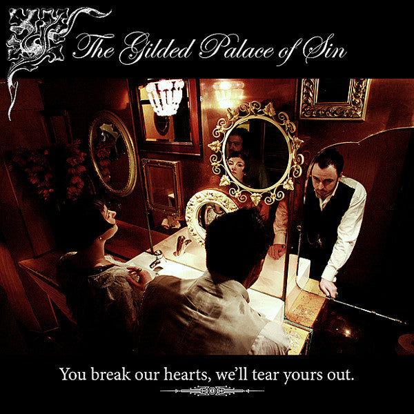 The Gilded Palace Of Sin : You Break Our Hearts, We'll Tear Yours Out (LP)
