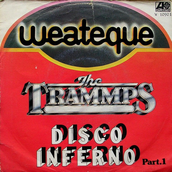 The Trammps : Disco Inferno (7", Single)