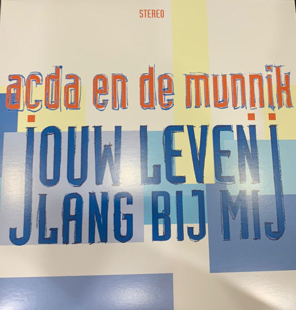 Acda en de Munnik : Jouw Leven Lang Bij Mij (LP, Album)