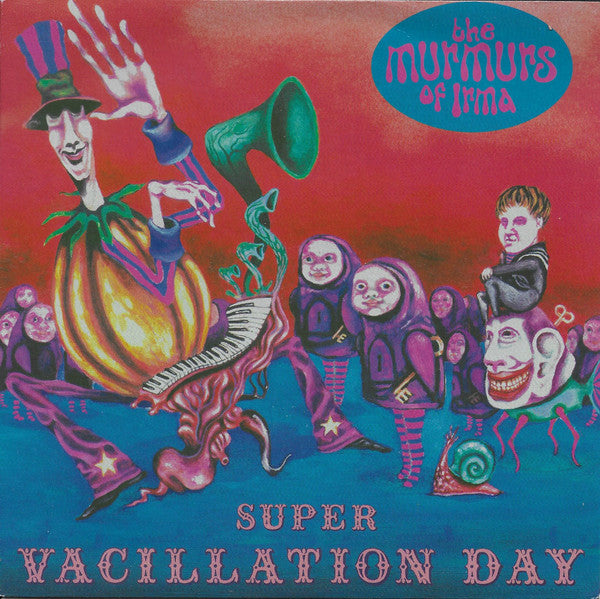 The Murmurs Of Irma : Super Vacillation Day (7")