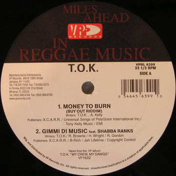 T.O.K. : Money To Burn / Gimmi Di Music (12")