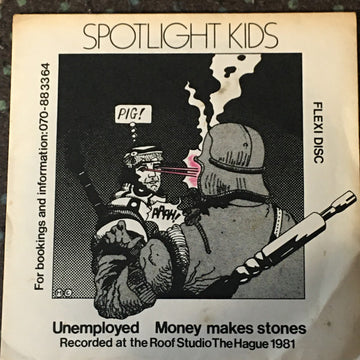 Spotlight Kids : Unemployed / Money Makes Stones (Flexi, 7", S/Sided)