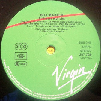 Bill Baxter : Embrasse-Moi, Idiot! (LP, Album)