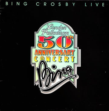 Bing Crosby : Bing Crosby Live -  London Palladium 50th Anniversary Concert (2xLP, Album)