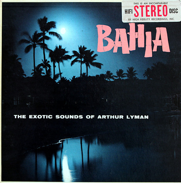 Arthur Lyman : Bahia (LP, Album)
