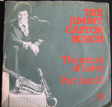 The Jimmy Castor Bunch : The Return Of Leroy (7", Single)