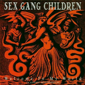 Sex Gang Children : Welcome To My World (CD, Comp)