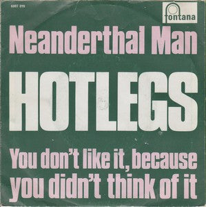 Hotlegs : Neanderthal Man (7", Single, Mono, Kno)