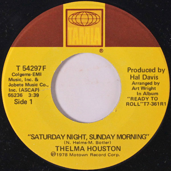 Thelma Houston : Saturday Night, Sunday Morning (7", Single)