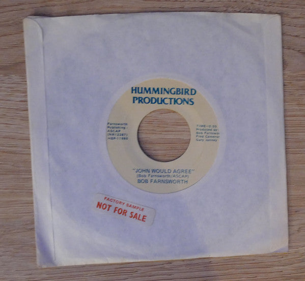 Bob Farnsworth : John Would Agree (7", Single)