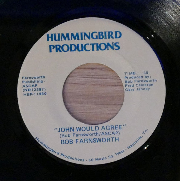 Bob Farnsworth : John Would Agree (7", Single)