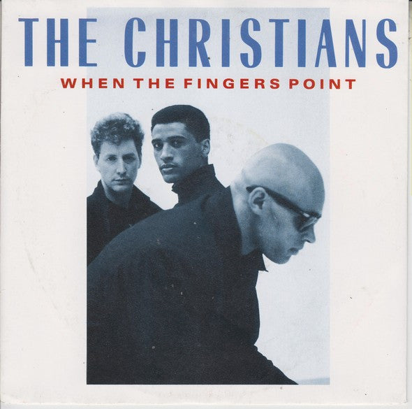 The Christians : When The Fingers Point (7", Single)
