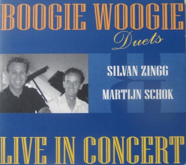 Silvan Zingg, Martijn Schok : Boogie Woogie Duets - Live In Concert (CD, Album, Dig)