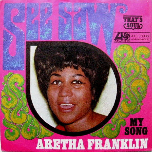 Aretha Franklin : See Saw (7", Single)