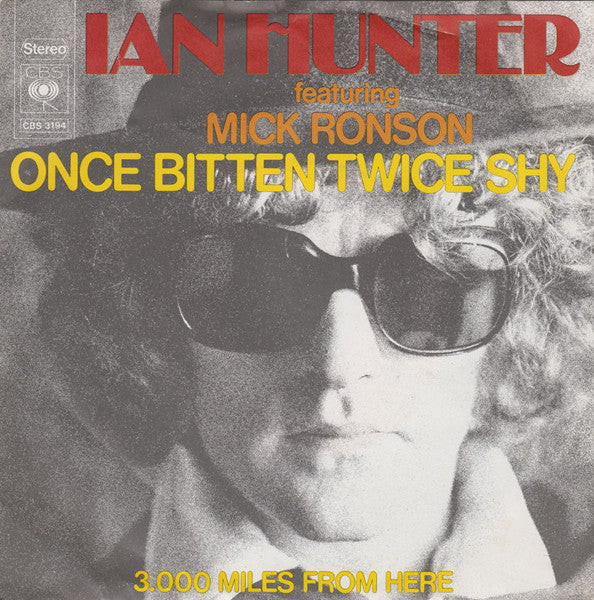 Ian Hunter : Once Bitten Twice Shy (7", Single)