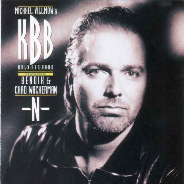 Michael Villmow 's Köln Big Band Featuring: Bendik Hofseth & Chad Wackerman : »N« (CD, Album)
