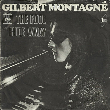 Gilbert Montagné : The Fool / Hide Away (7", Single)