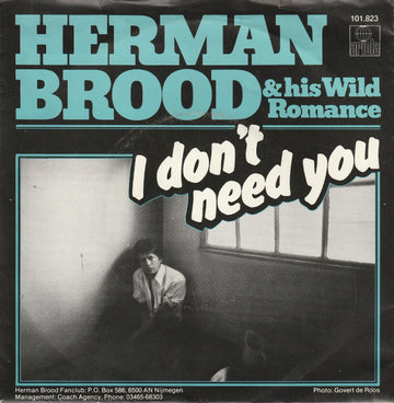 Herman Brood & His Wild Romance : I Don't Need You (7", Single)