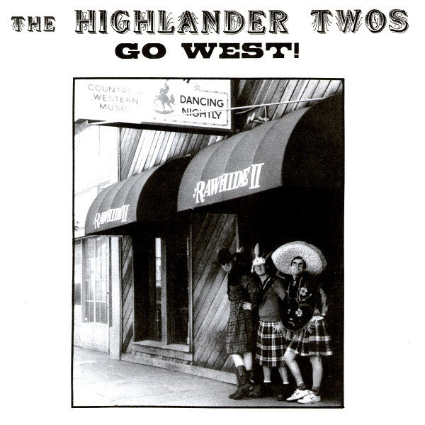 The Highlander Two's : Go West! (7")