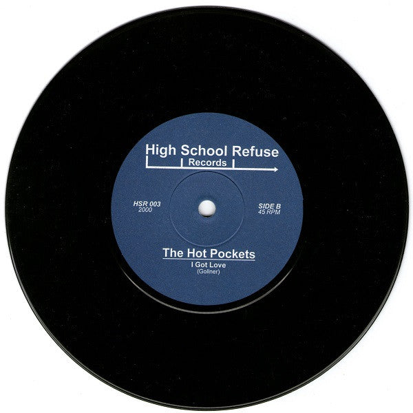 The Hot Pockets : Clean Dice / I Got Love (7", Single)