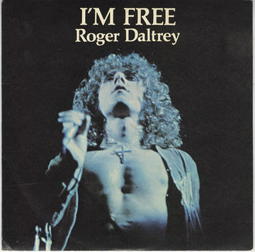 Roger Daltrey : I'm Free (7", Single)