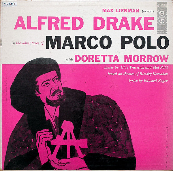 Max Liebman Presents Alfred Drake With Doretta Morrow : The Adventures Of Marco Polo (LP, Album)