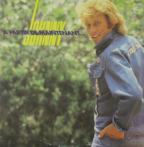 Johnny Hallyday : A Partir De Maintenant... (LP, Album)