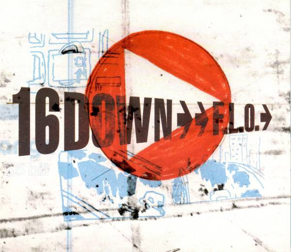 16 Down : F.L.O. (CD, Album)