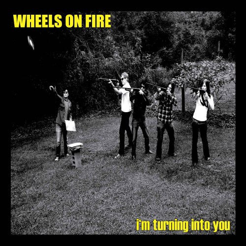 Wheels On Fire : I'm Turning Into You (7", EP)