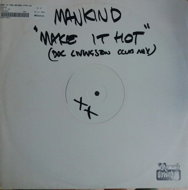 Mankind (2) : Make It Hot • Don't Keep Me Waiting (12", W/Lbl)