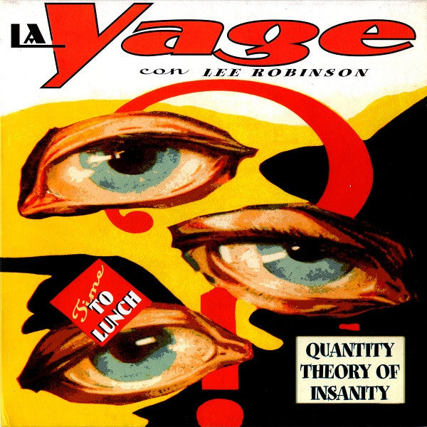 Yage (3) Con Lee Robinson (2) : Time To Lunch / Quantity Theory Of Insanity (7", Single)