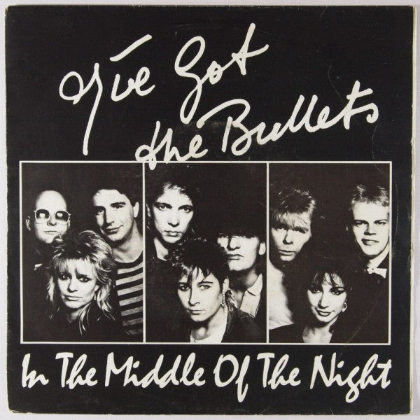 I've Got The Bullets : In The Middle Of The Night (7", Single)