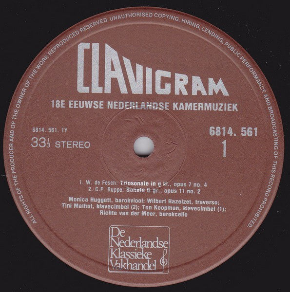 Willem de Fesch / Christian Friedrich Ruppe / Pieter Hellendaal / Bartholomeus Ruloffs / Hendrik Focking - Monica Huggett, Wilbert Hazelzet, Tini Mathot, Ton Koopman, Richte van der Meer : 18e Eeuwse Nederlandse Kamermuziek (LP, Promo)