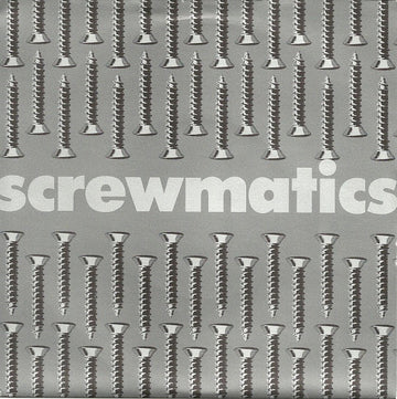 Screwmatics : Twelve Sticks Of Dynamite (7")