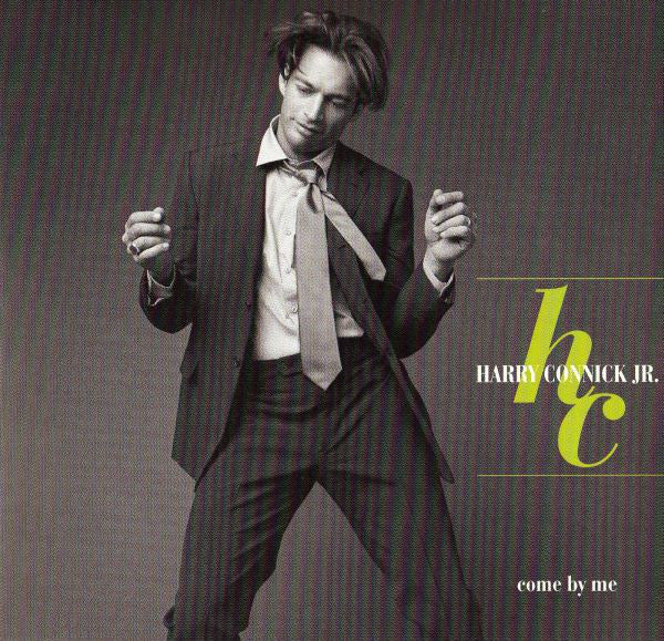 Harry Connick, Jr. : Come By Me (CD, Album)