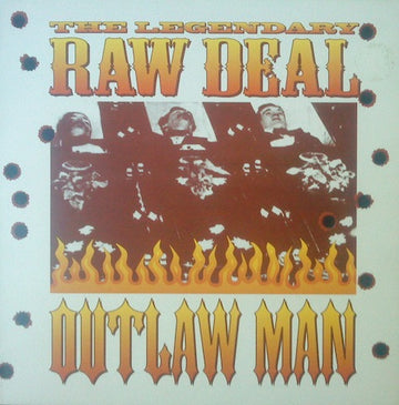 The Legendary Raw Deal : Outlaw Man (LP, Album)