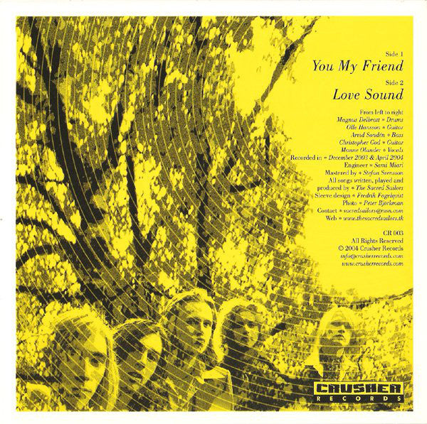 The Sacred Sailors : You My Friend / Love Sound (7", Single)