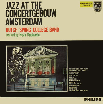 The Dutch Swing College Band Featuring: Neva Raphaello : Jazz At The Concertgebouw (LP, RP)