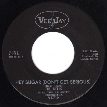 The Dells : Hey Sugar (Don't Get Serious) / Poor Little Boy (7", Single)