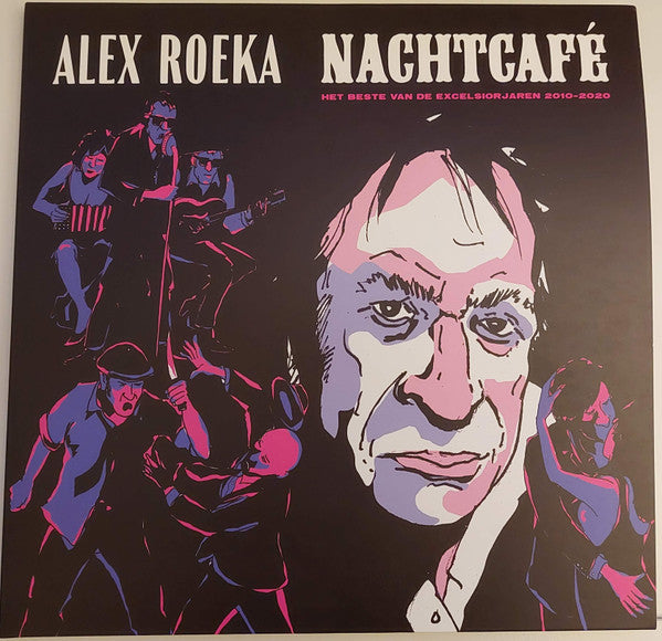 Alex Roeka : Nachtcafé (Het Beste van de Excelsiorjaren 2010-2020) (2xLP, Comp)