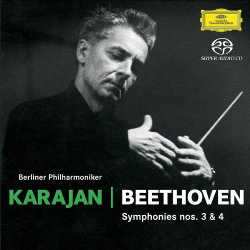Herbert von Karajan | Ludwig van Beethoven, Berliner Philharmoniker : Symphonies Nos. 3 & 4 (SACD, Hybrid, Comp, RE)