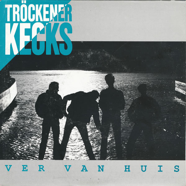 Tröckener Kecks : Ver Van Huis (7", Single)