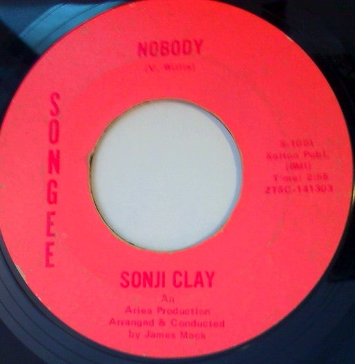 Sonji Clay : Here I Am And Here I'll Stay / Nobody (7", Ter)