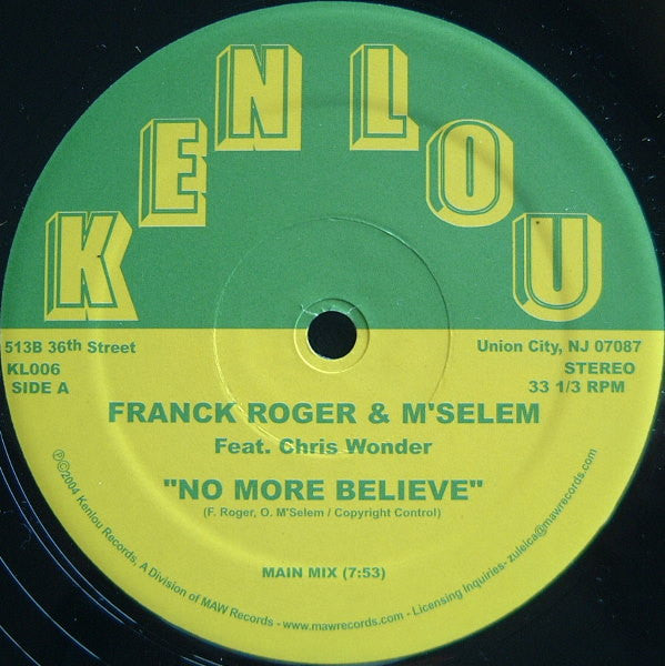 Franck Roger & M'Selem Feat. Chris Wonder : No More Believe (12")
