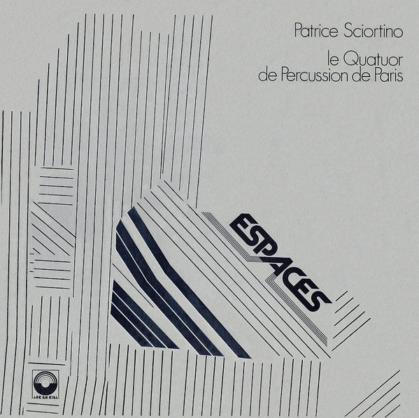 Patrice Sciortino, Le Quatuor De Percussion De Paris : Espaces (LP, Album)