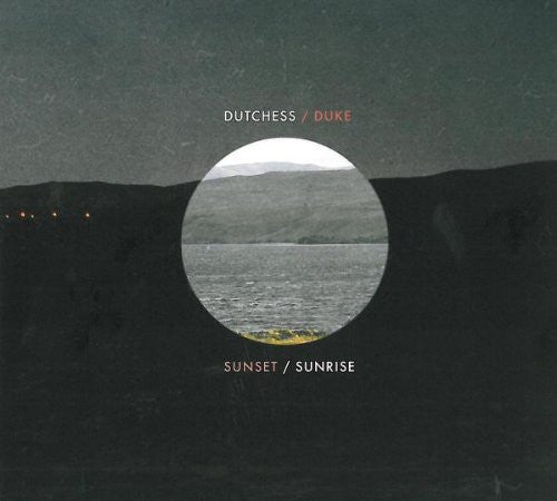 The Dutchess And The Duke : Sunset / Sunrise (CD, Album)