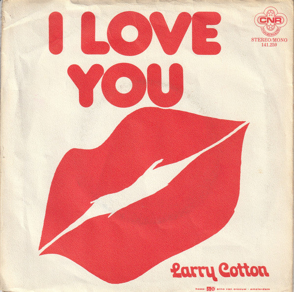 Larry Cotton (2) : I Love You (7", Single)