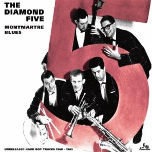 The Diamond Five : Montmartre Blues (CDr, Album, Promo, RE)